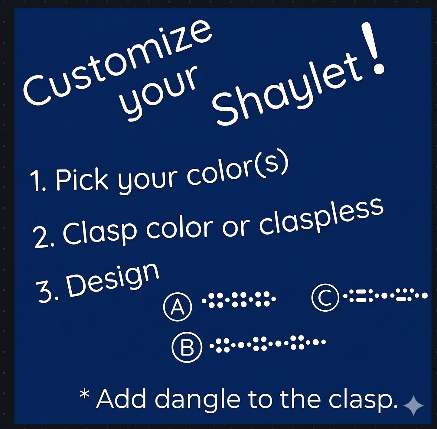 Customized Shaylets