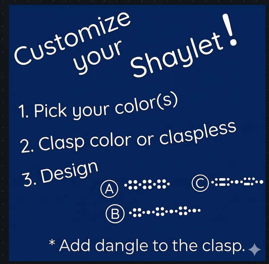 Customized Shaylets